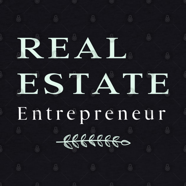 Real Estate Entrepreneur by The Favorita